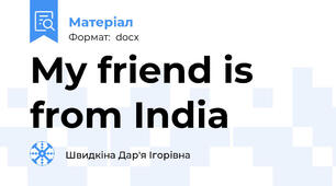 My friend is from India