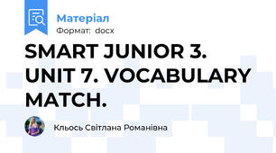 SMART JUNIOR 3. UNIT 7. VOCABULARY MATCH.