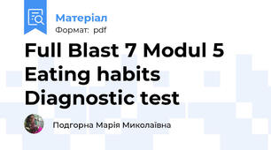 Full Blast 7 Modul 5 Eating habits Diagnostic test