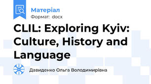 CLIL: Exploring Kyiv: Culture, History and Language
