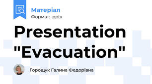 Presentation "Evacuation"