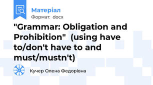 "Grammar: Obligation and Prohibition"  (using have to/don't have to and must/mustn't)