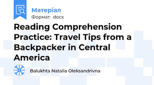 Reading Comprehension Practice: Travel Tips from a Backpacker in Central America