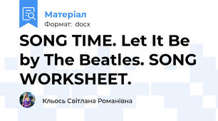 SONG TIME. Let It Be by The Beatles. SONG WORKSHEET.
