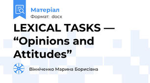 LEXICAL TASKS — “Opinions and Attitudes”