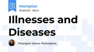 Illnesses and Diseases