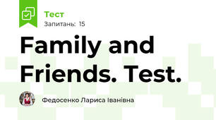 Family and Friends. Test.
