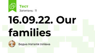 16.09.22. Our families