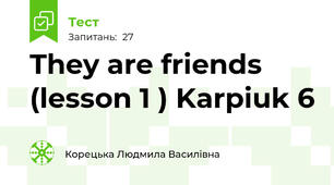 They are friends (lesson 1 ) Karpiuk 6