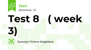 Test 8   ( week 3)