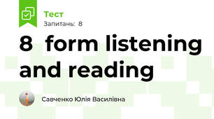  8  form listening and reading
