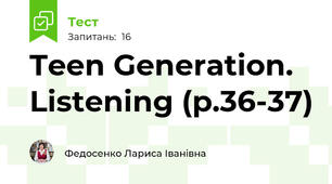 Teen Generation. Listening (p.36-37)