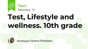 Test, Lifestyle and wellness. 10th grade