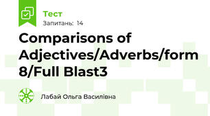 Comparisons of Adjectives/Adverbs/form 8/Full Blast3