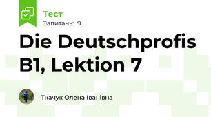 Die Deutschprofis B1, Lektion 7