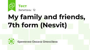 My family and friends, 7th form (Nesvit)