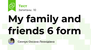 My family and friends 6 form
