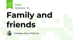 Family and friends 