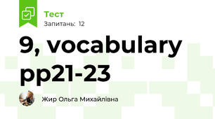 9, vocabulary pp21-23