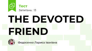 THE DEVOTED FRIEND