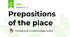 Prepositions of the place