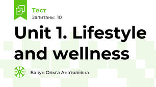 Unit 1. Lifestyle and wellness