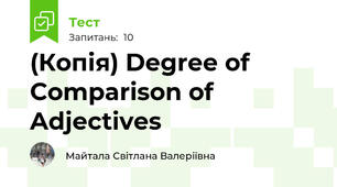 (Копія) Degree of Comparison of Adjectives