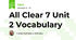 All Clear 7 Unit 2 Vocabulary