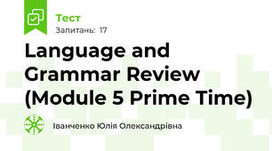 Language and Grammar Review (Module 5 Prime Time)