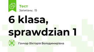 6 klasa, sprawdziаn 1