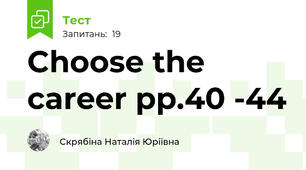 Choose the career pp.40 -44