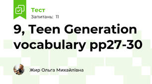 9, Teen Generation vocabulary pp27-30