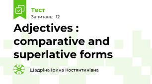 Adjectives : comparative and superlative forms