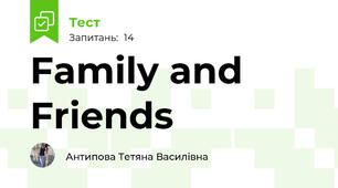 Family and Friends