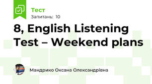 8, English Listening Test – Weekend plans