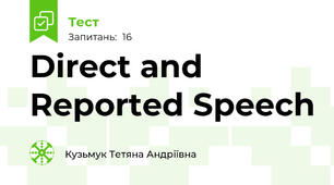 Direct and  Reported Speech