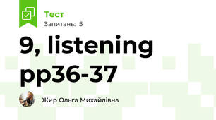 9, listening pp36-37