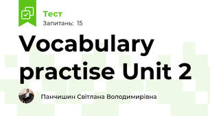 Vocabulary practise Unit 2