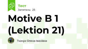 Motive B 1 (Lektion 21)