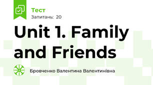 Unit 1. Family and Friends