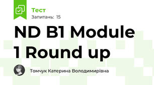 ND B1 Module 1 Round up
