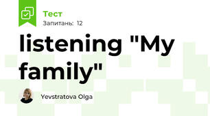 listening "My family"