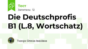 Die Deutschprofis B1 (L.8, Wortschatz)
