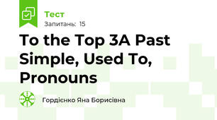 To the Top 3A Past Simple, Used To, Pronouns