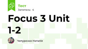 Focus 3 Unit 1-2