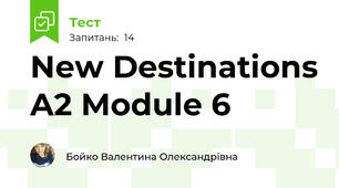 New Destinations A2 Module 6