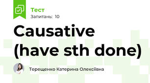 Causative (have sth done)
