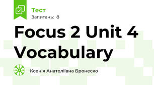 Focus 2 Unit 4 Vocabulary