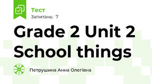 Grade 2 Unit 2 School things