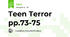 Teen Terror pp.73-75